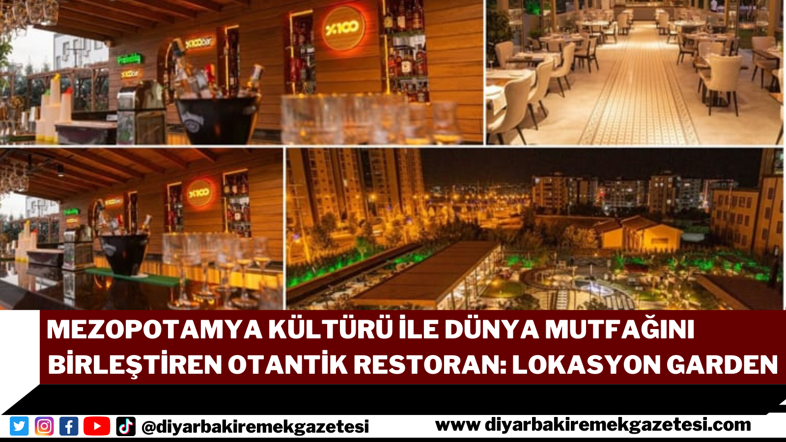 Mezopotamya kültürü ile Dünya mutfağını birleştiren otantik restoran: Lokasyon Garden
