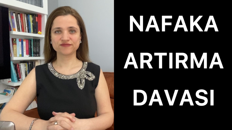 Nafaka Artırma Davası 