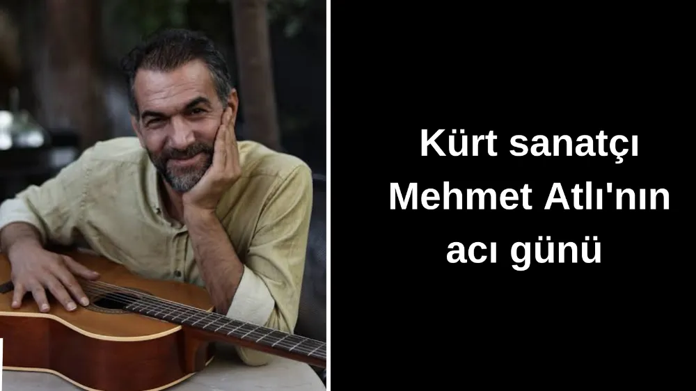 Kürt sanatçı Mehmet Atlı