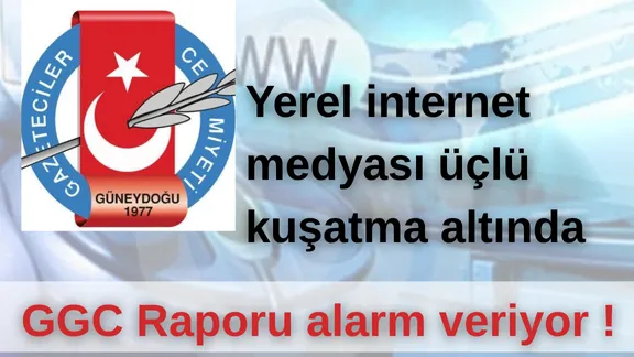 GGC raporu alarm veriyor: Yerel internet medyası üçlü kuşatma altında! 